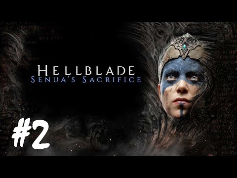 Hellblade: Senua’s - Part 2