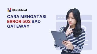 Download lagu Cara Mengatasi Error 502 Bad Gateway Part 1 Tau Ga... mp3