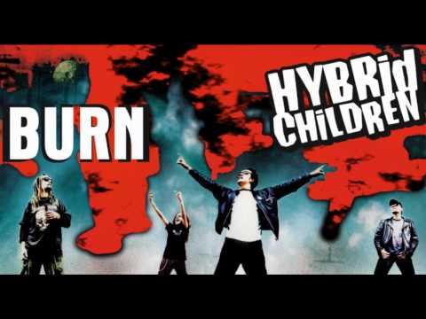 HYBRID CHILDREN - Burn