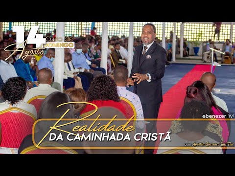REALIDADE DA CAMINHADA CRISTÃ | CULTO DE DOMINGO | EM DIRECTO | 14.08.2022