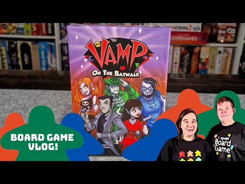 Board Game Vlog (Vamp on the Batwalk)