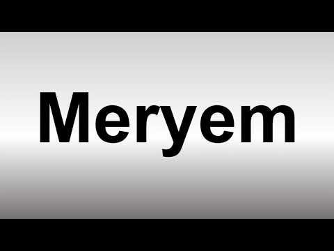 How to Pronounce Meryem