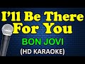 I LL BE THERE FOR YOU Bon Jovi HD Karaoke