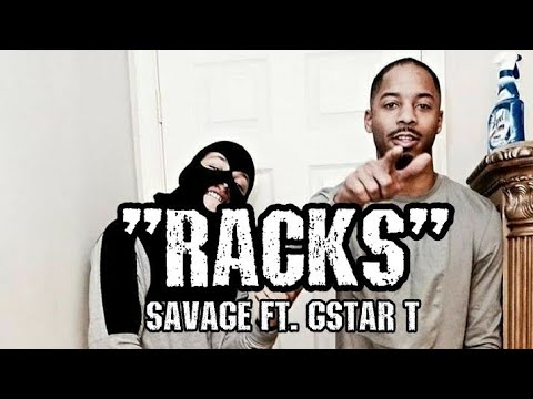 Savage - Racks - Ft. Gstar T | Directed & Edited by @Realworkproductions