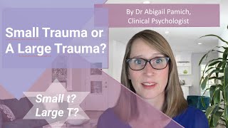Is it a Small Trauma or a Large Trauma?