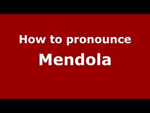 How to pronounce Mendola