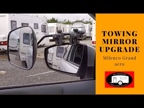 Towing mirror upgrade - Milenco Grand aero