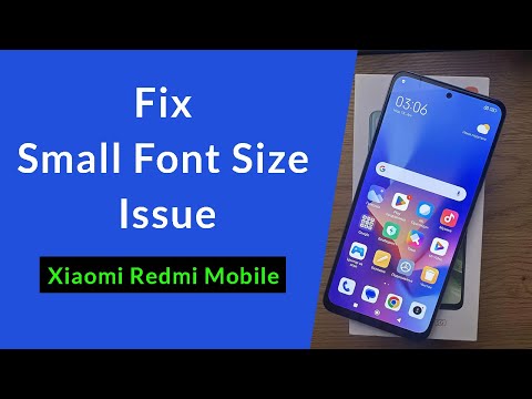 How to Fix Small Font Size Issue in Xiaomi Redmi Mobile?