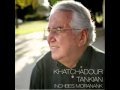 Khatchadour Tankian - Sers vankum datevi 