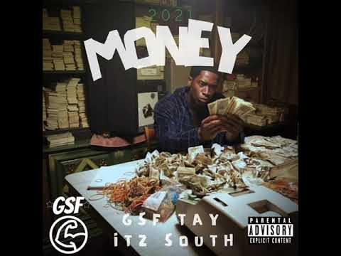 GSF Tay ft Itz South - Money