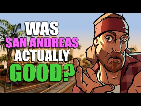 Was GTA San Andreas Actually a Good Game?