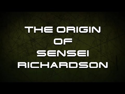 The Origin Of Sensei Richardson