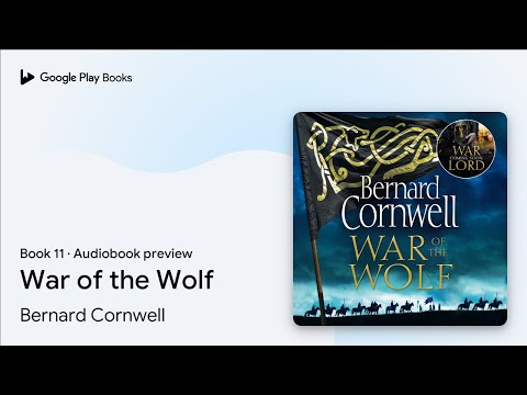 War of the Wolf Book 11 by Bernard Cornwell · Audiobook preview