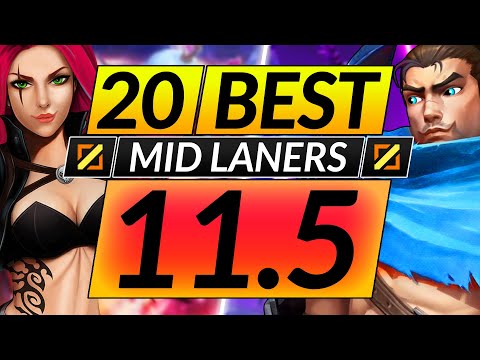 20 BEST MID LANE Champions to MAIN and RANK UP in 11.5 - Tips for Season 11 - LoL Guide