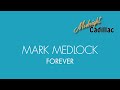 MARK MEDLOCK Forever