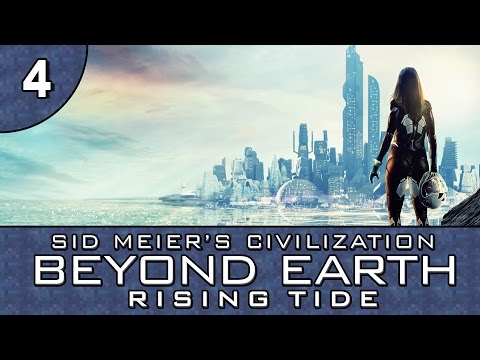 Let's Play Beyond Earth: Rising Tide - Part 4 - War on Aliens