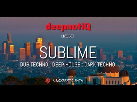 Sublime E14 : deepnotiQ : Downtempo, Dub Techno, Deep House, Melodic House, Dark Techno