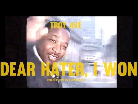TROY AVE - DEAR HATER I WON “TAXSTONE FOUND GUILTY” (OFFICIAL VIDEO)