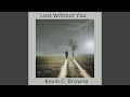 Lost Without You