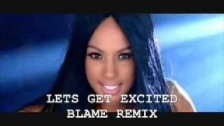 Alesha dixon - lets get excited blame remix