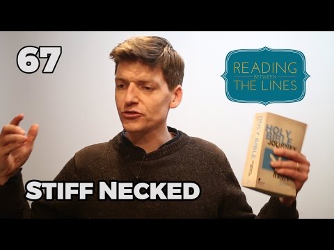 Reading Between the Lines 67 - Stiffnecked