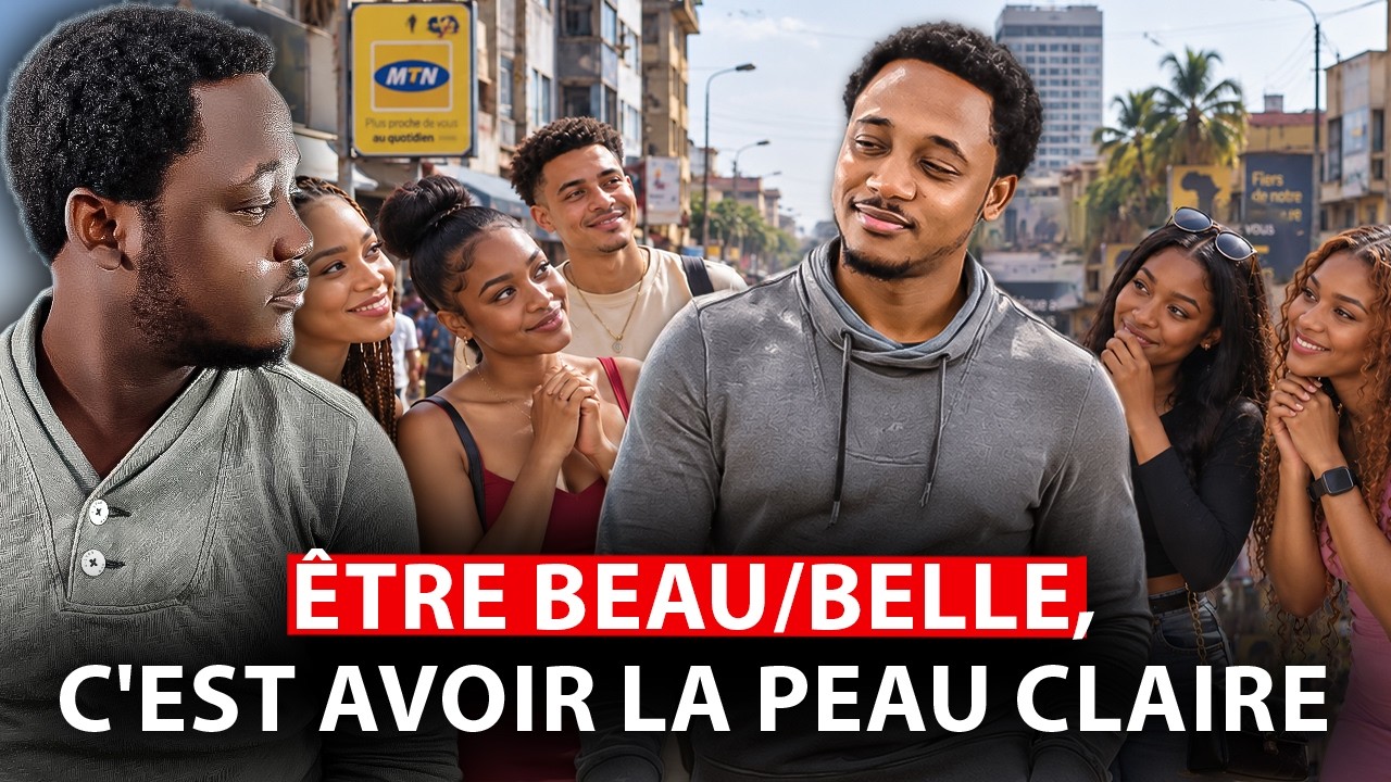 L'Afrique à un problème avec les peaux foncées, ce complexe nous détruit