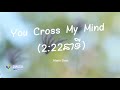 You Cross My Mind​​ ( 2:22 ​នាទី​ ) - MANN DOSS