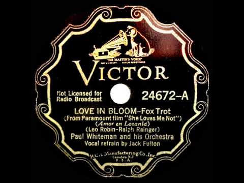 1934 HITS ARCHIVE: Love In Bloom - Paul Whiteman (Jack Fulton, vocal)