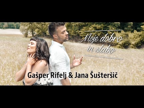 Gašper Rifelj & Jana Šušteršič -  Moje dobro in slabo (Official Video)
