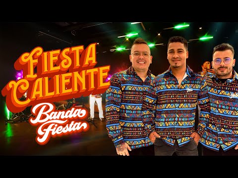 Fiesta Caliente, Banda Fiesta - Video Oficial