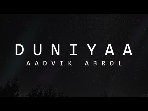 Akhil - Duniyaa (Lyric Video) | Aadvik Abrol Cover