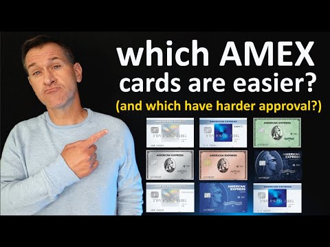 Which American Express Credit Card has easiest approval (and hardest)? *Amex cards easy to difficult