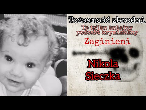 3.TZ Zaginieni - Nikola Sieczka(Siedlce) / Było dziecko i nie ma...
