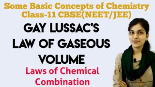 Gay Lussac's Law|| Law of Gaseous Volume|| Some Basic Concepts of Chemistry|| Class-11th|| NEET/JEE