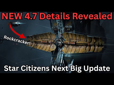 FIRST 4.7 Info: New Features, Ships, Rockcracker & More! | Star Citizen News Update