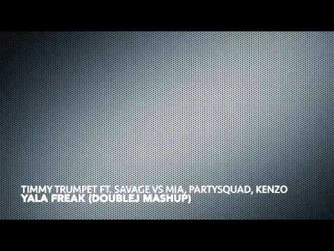 Timmy Trumpet ft. Savage vs Mia, partysquad, Kenzo - Yala Freak (DoubleJ Mashup)