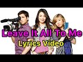 iCarly theme song "Leave It All To Me" (Lyrics ...