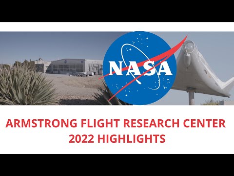 NASA’s Armstrong Flight Research Center 2022 Highlights