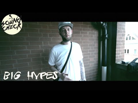 Big Hypes | SOUND CHECK [S1.EP6] [FREESTYLE] [DELAHAYETV]