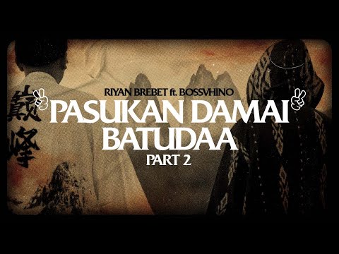 Riyan Brebet - PASUKAN DAMAI BATUDAA 2 Feat. BOSSVHINO ( Music Video ) DISTAN || VIRAL TIKTOK