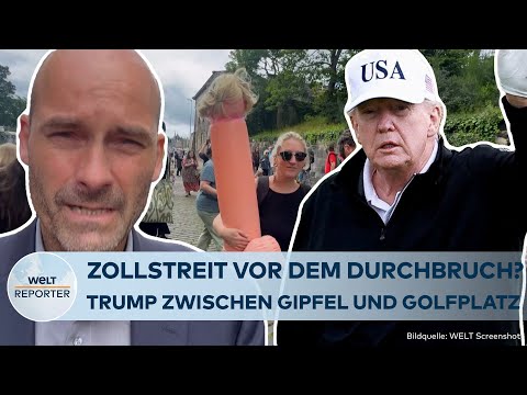 ZOLL-SHOWDOWN IN SCHOTTLAND: Stehen Trump und Von der Leyen vor dem "größten Deal von allen"?