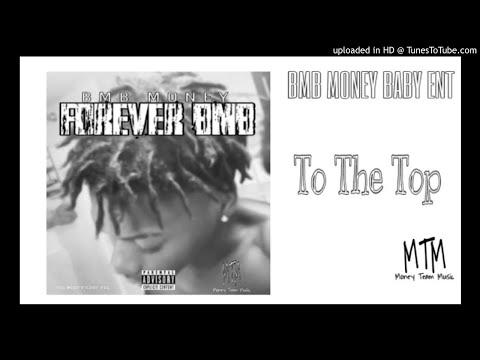 Bmb Money -To The Top