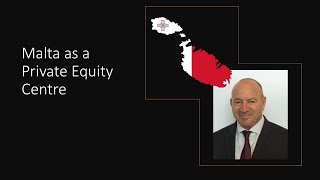 Malta as a private equity centre