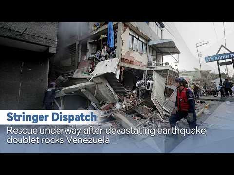 Stringer Dispatch: Rescue underway after devastating earthquake doublet rocks Venezuela