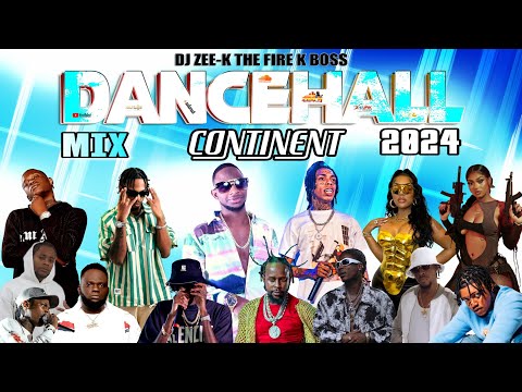 DJ Zee K Dancehall Mix 2024 | Continent - Nigy Boy, Masicka, Alkaline, Valiant, Kraff, G Maffiah