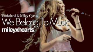 Miley Cyrus - We Belong To Music HIGHEST QUALITY (NEW SONG!)