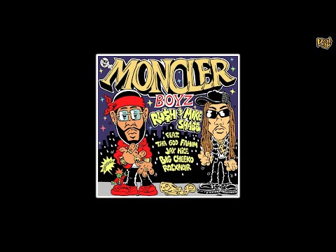 RU$H x Tha God Fahim x Big Cheeko x Jay NiCE - Moncler Boyz [prod by Mike Shabb]
