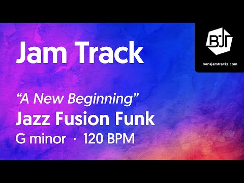 Jazz Fusion Funk Jam Track in G minor "A New Beginning" - BJT #61