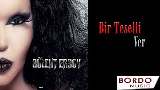 Bülent Ersoy &quot; Bir Teselli Ver &quot;