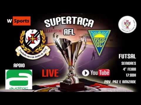 Futsal Supertaça AFL | Lisboa FC vs GD Estoril Praia